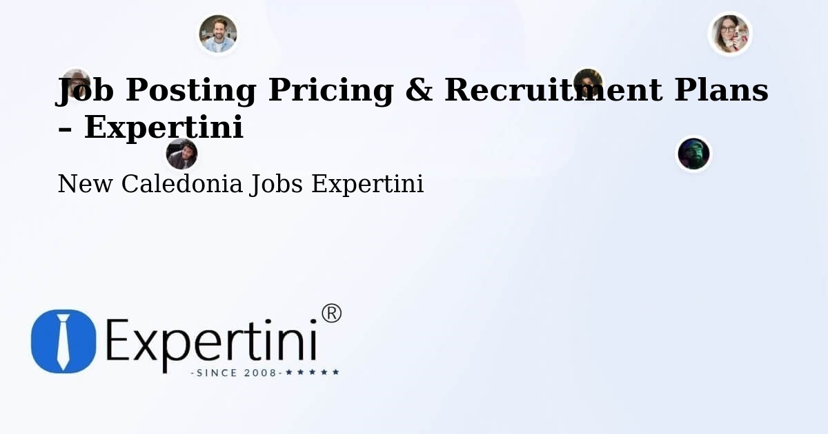 Job Posting Pricing & Recruitment Plans – Mouly - Mouly, New Caledonia Jobs Expertini